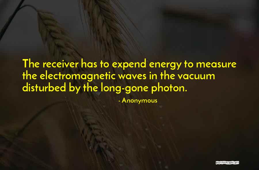 Energy Of A Photon Quotes By Anonymous Energy Of A Photon Quotes By Anonymous