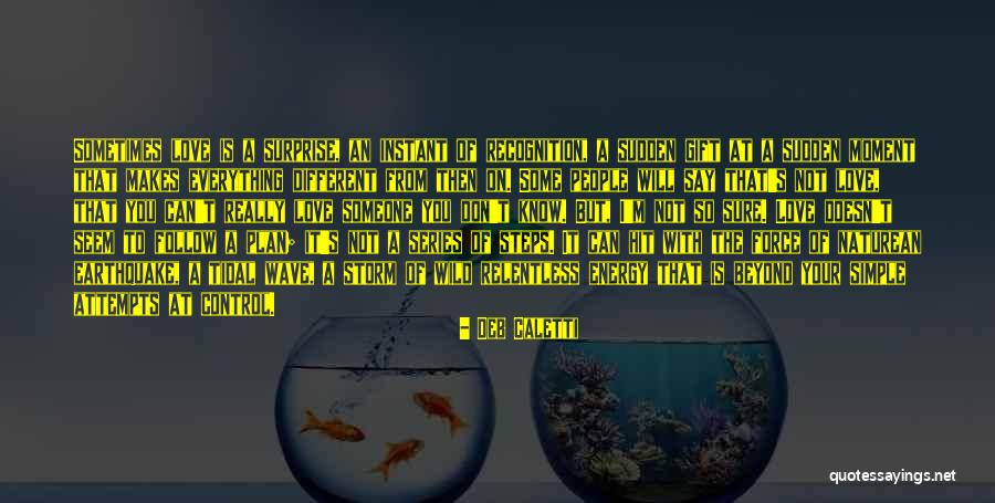 Energy Of A Wave Quotes By Deb Caletti Energy Of A Wave Quotes By Deb Caletti