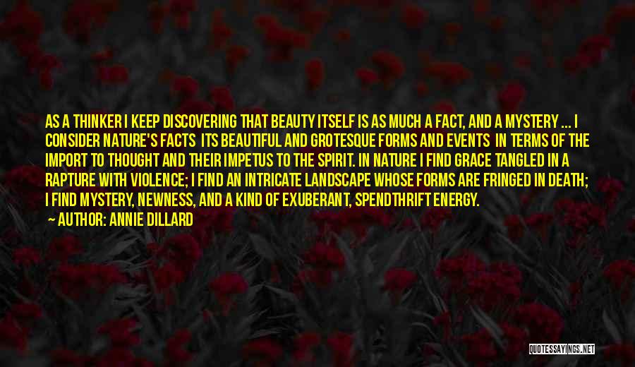 Energy Of Nature Quotes By Annie Dillard