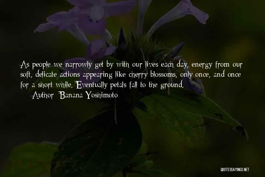 Energy Of Nature Quotes By Banana Yoshimoto
