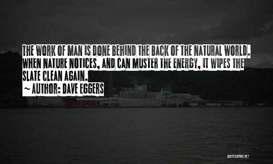 Energy Of Nature Quotes By Dave Eggers