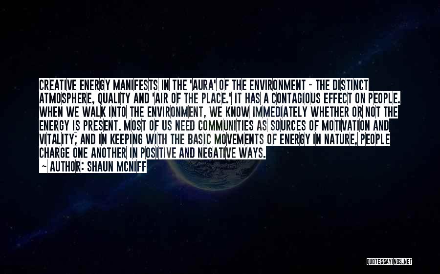 Energy Of Nature Quotes By Shaun McNiff