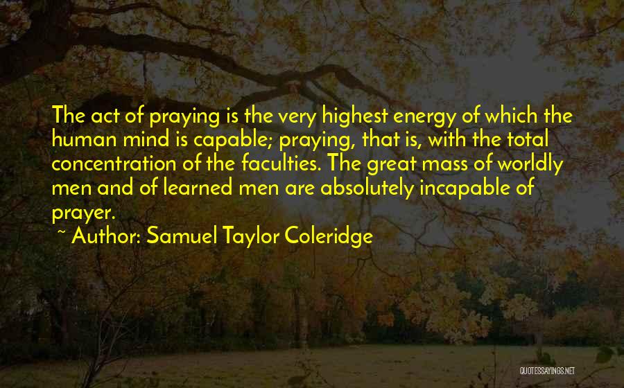 Energy Of The Mind Quotes By Samuel Taylor Coleridge