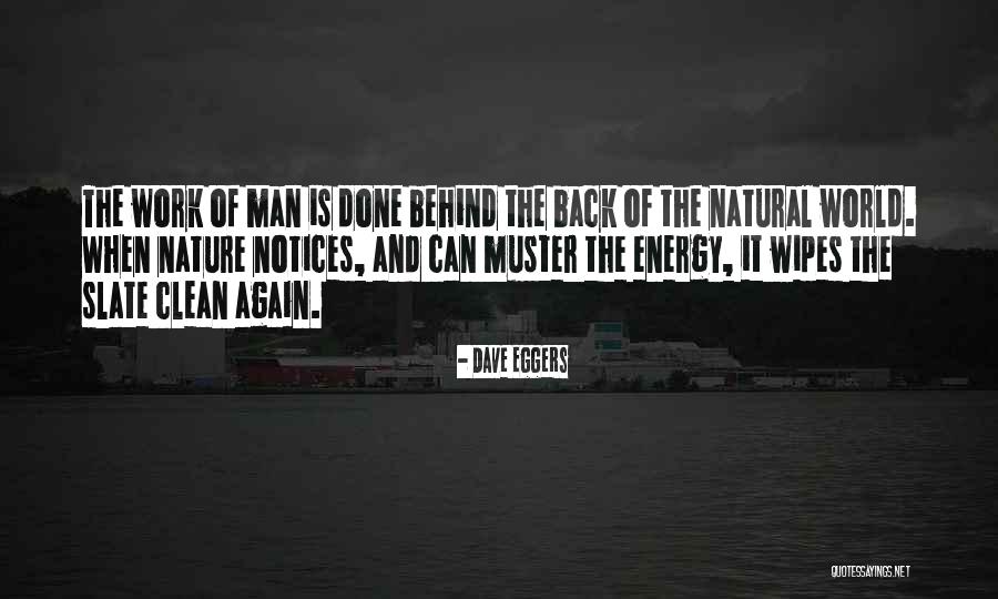 Energy Of The World Quotes By Dave Eggers