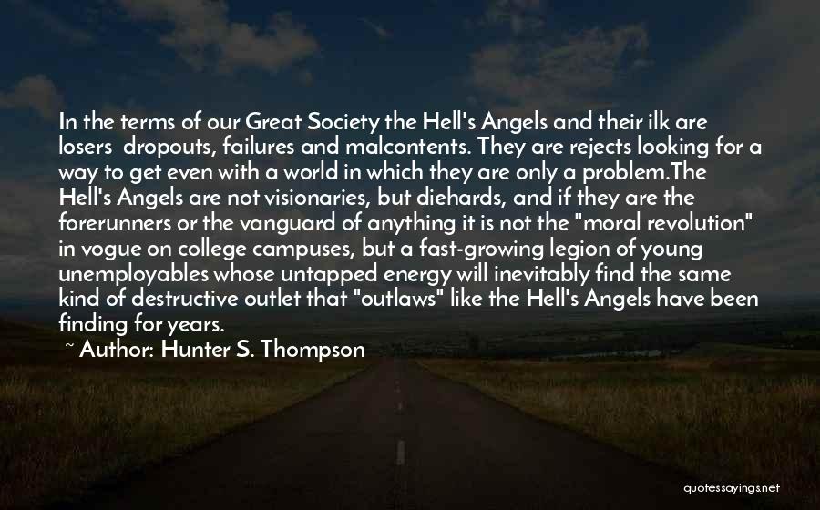 Energy Of The World Quotes By Hunter S. Thompson