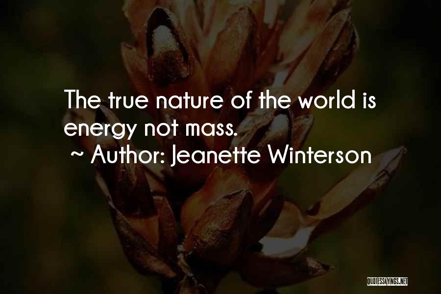 Energy Of The World Quotes By Jeanette Winterson