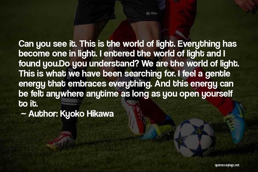 Energy Of The World Quotes By Kyoko Hikawa
