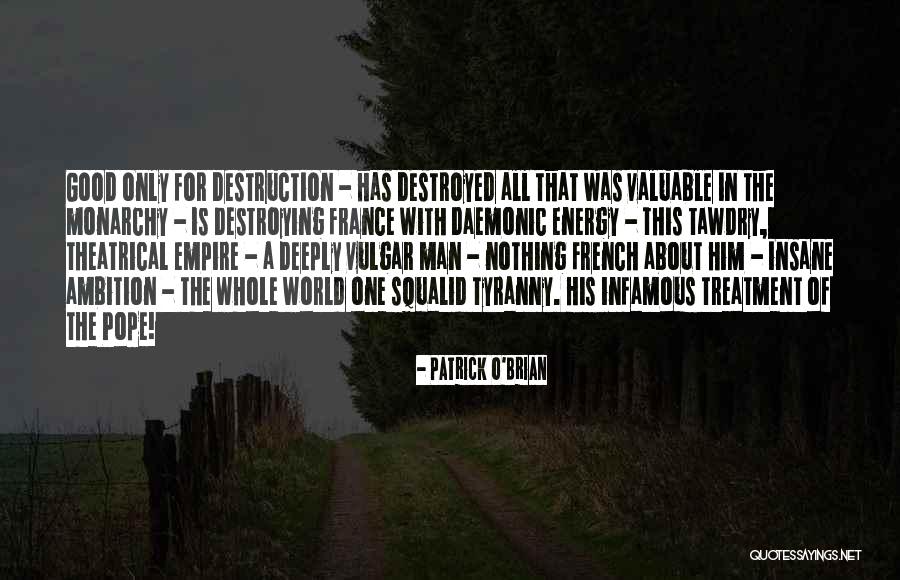 Energy Of The World Quotes By Patrick O'Brian