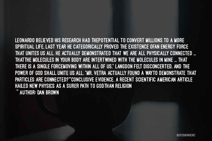 Energy Physics Quotes By Dan Brown