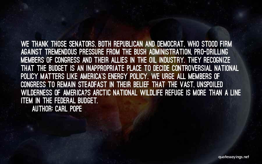 Energy Policy Quotes By Carl Pope