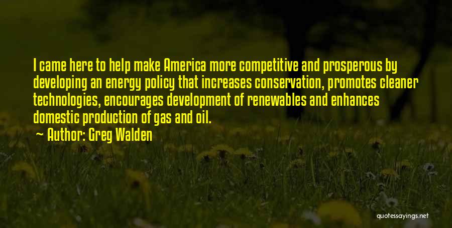 Energy Policy Quotes By Greg Walden