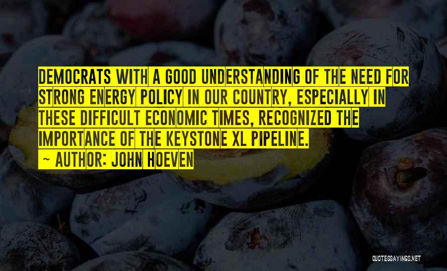 Energy Policy Quotes By John Hoeven