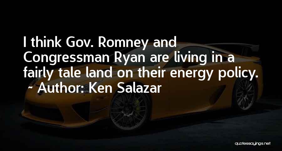 Energy Policy Quotes By Ken Salazar