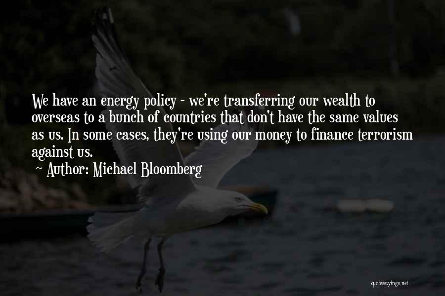 Energy Policy Quotes By Michael Bloomberg