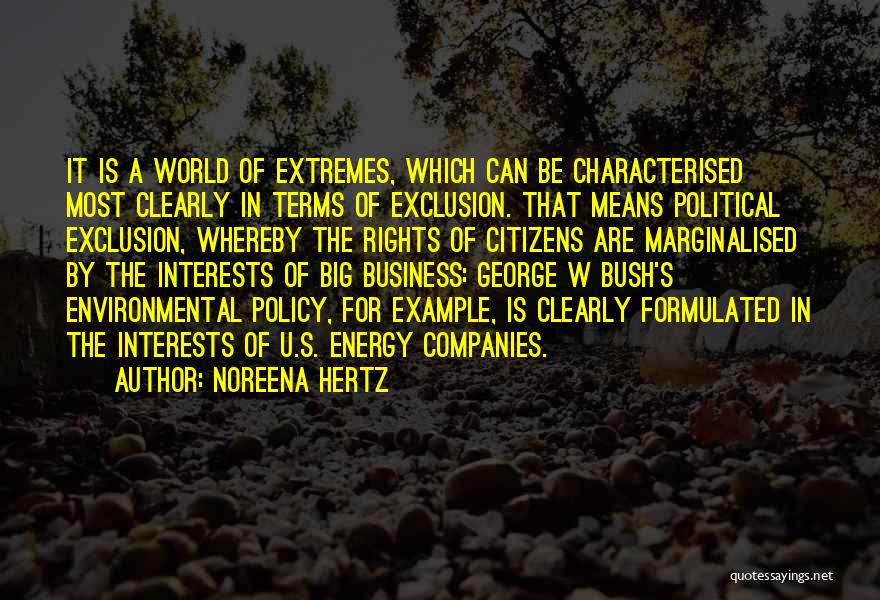 Energy Policy Quotes By Noreena Hertz