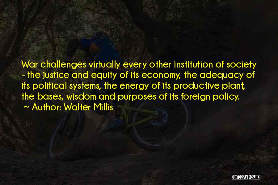 Energy Policy Quotes By Walter Millis