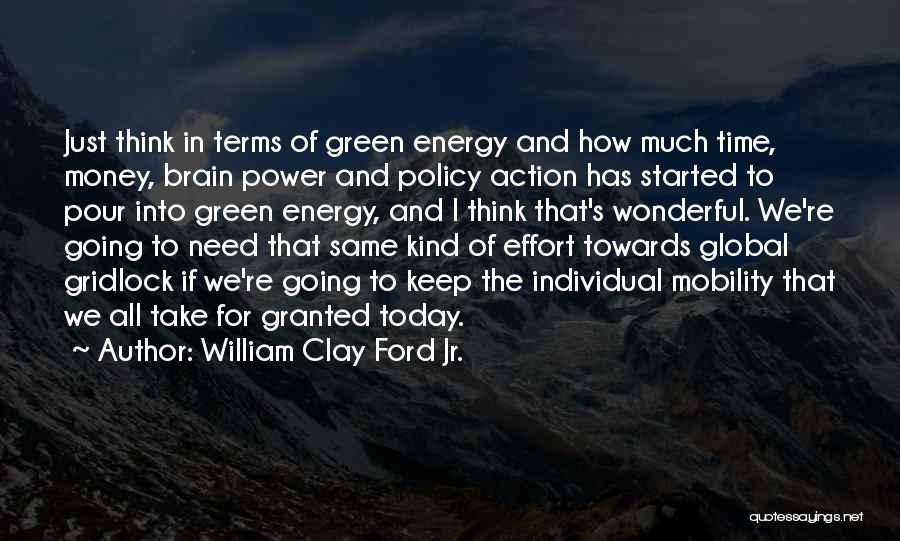 Energy Policy Quotes By William Clay Ford Jr.
