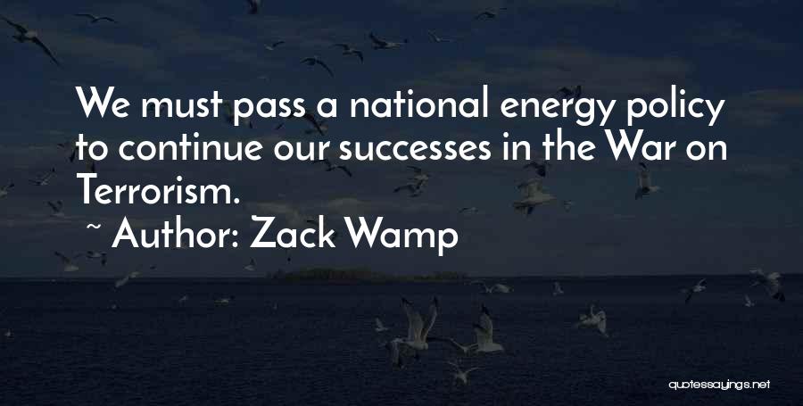 Energy Policy Quotes By Zack Wamp