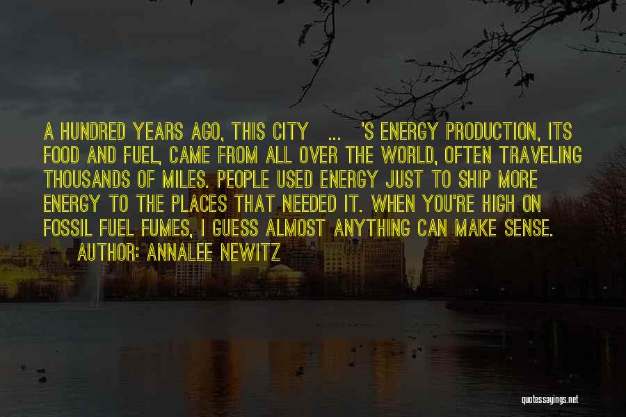 Energy Production Quotes By Annalee Newitz