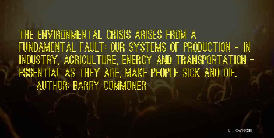 Energy Production Quotes By Barry Commoner