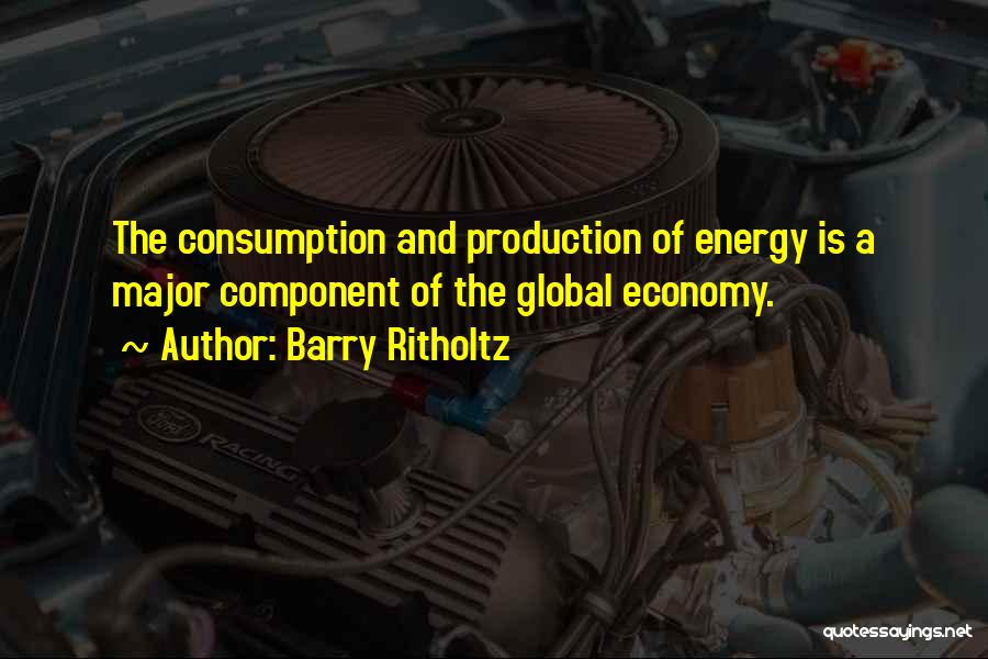 Energy Production Quotes By Barry Ritholtz