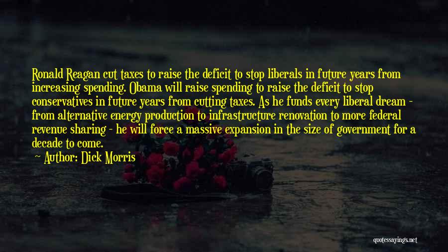 Energy Production Quotes By Dick Morris