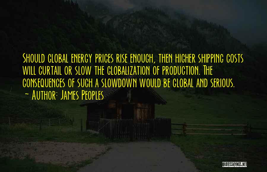 Energy Production Quotes By James Peoples