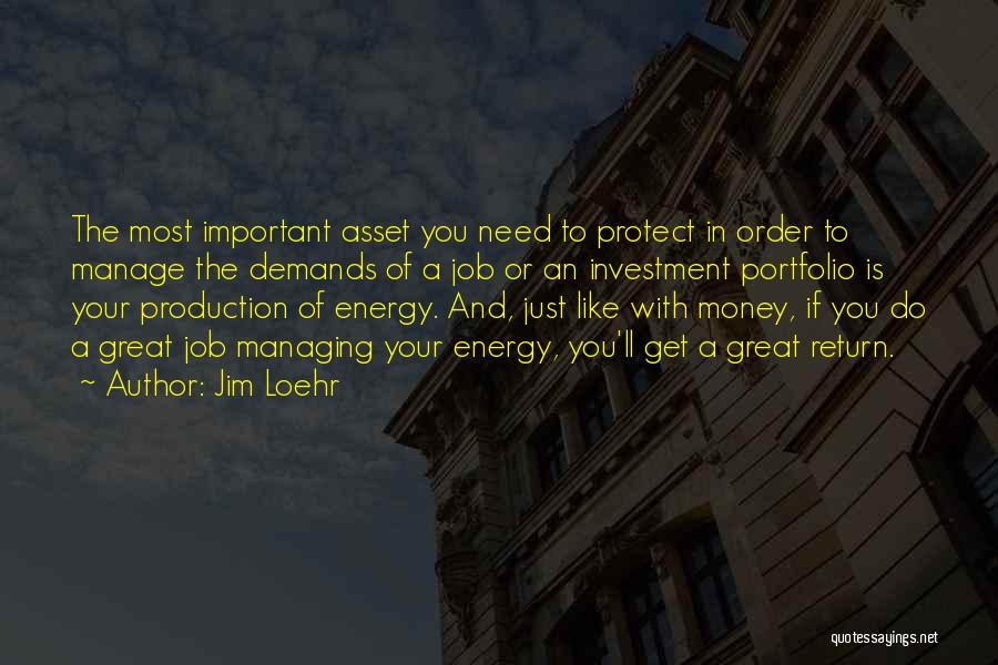 Energy Production Quotes By Jim Loehr