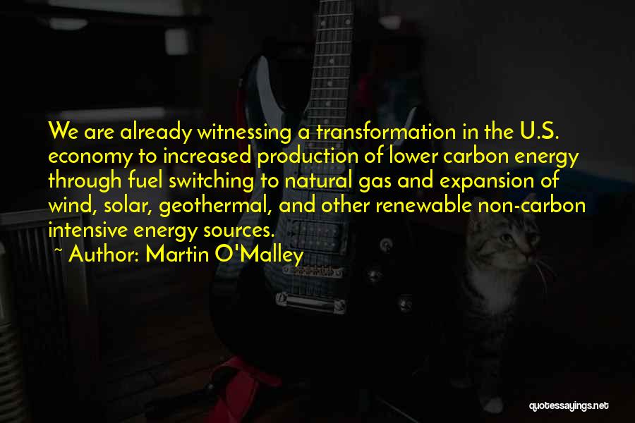 Energy Production Quotes By Martin O'Malley