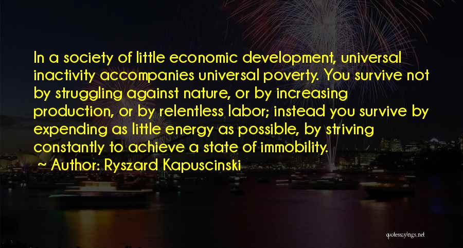 Energy Production Quotes By Ryszard Kapuscinski