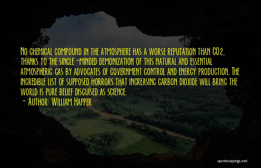 Energy Production Quotes By William Happer