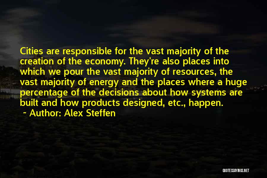 Energy Resources Quotes By Alex Steffen