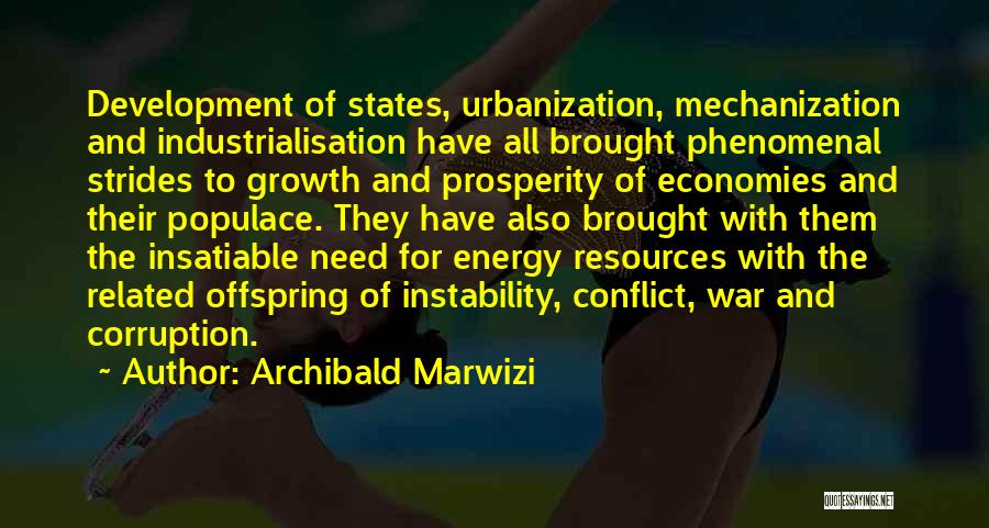 Energy Resources Quotes By Archibald Marwizi