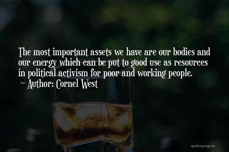 Energy Resources Quotes By Cornel West