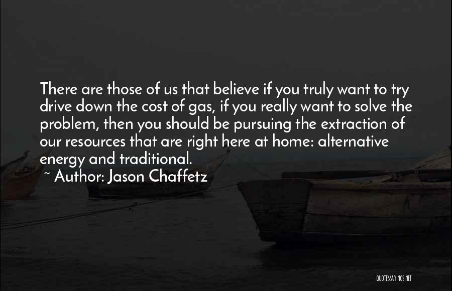 Energy Resources Quotes By Jason Chaffetz