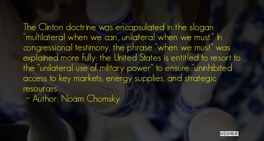 Energy Resources Quotes By Noam Chomsky