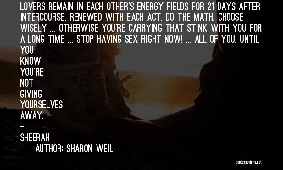 Energy Save Quotes By Sharon Weil