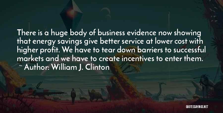 Energy Savings Quotes By William J. Clinton