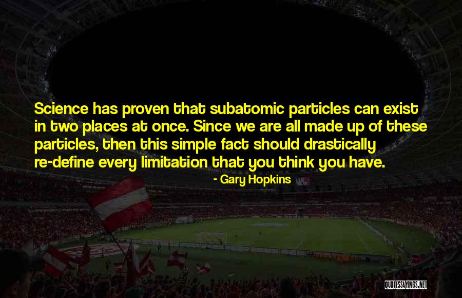 Energy Science Quotes By Gary Hopkins