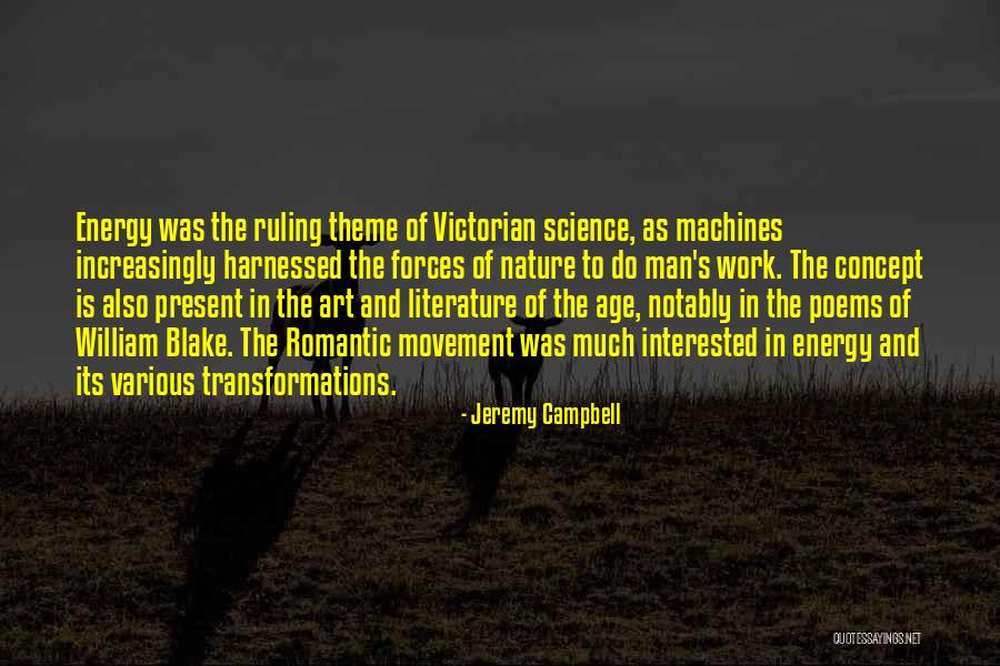 Energy Science Quotes By Jeremy Campbell