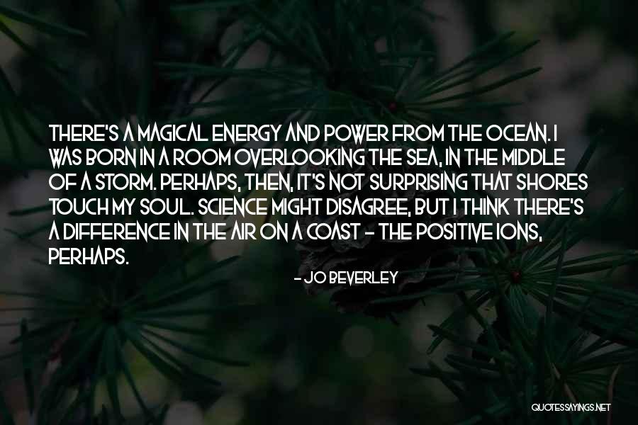 Energy Science Quotes By Jo Beverley