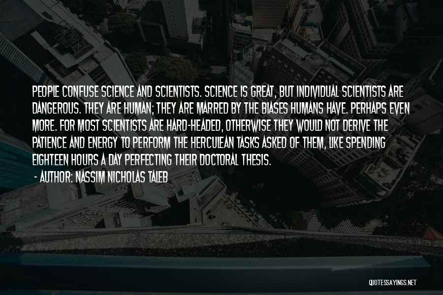 Energy Science Quotes By Nassim Nicholas Taleb