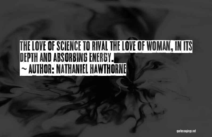 Energy Science Quotes By Nathaniel Hawthorne