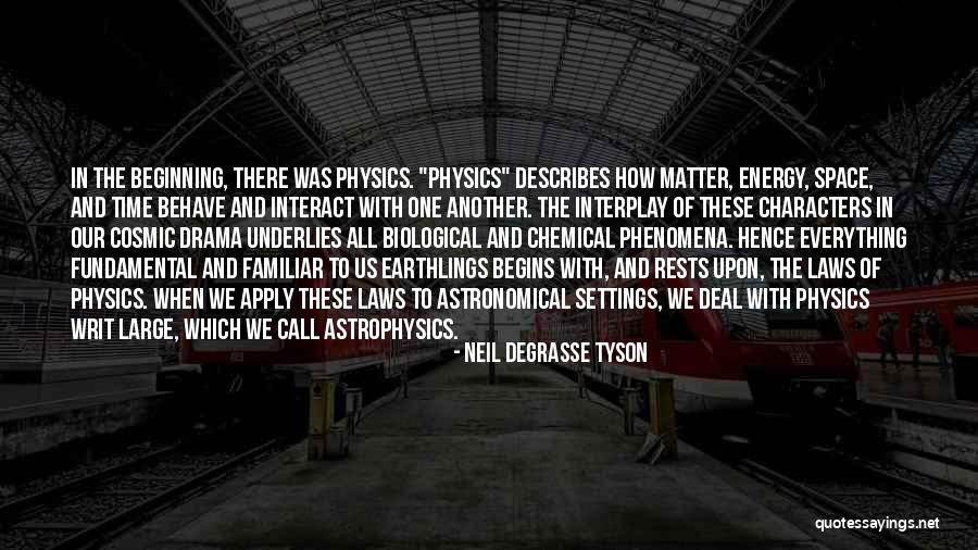 Energy Science Quotes By Neil DeGrasse Tyson