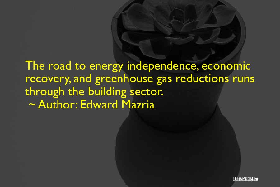 Energy Sector Quotes By Edward Mazria