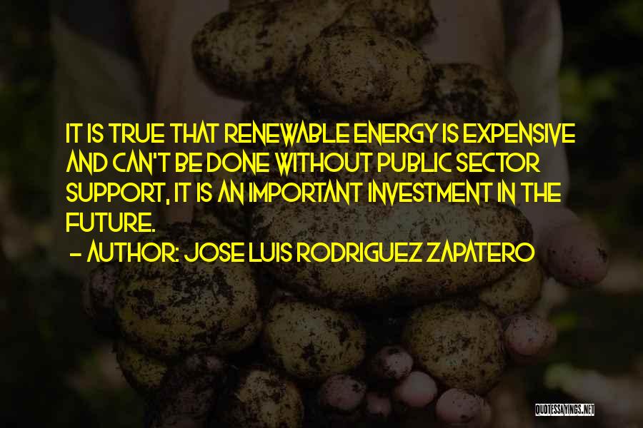 Energy Sector Quotes By Jose Luis Rodriguez Zapatero