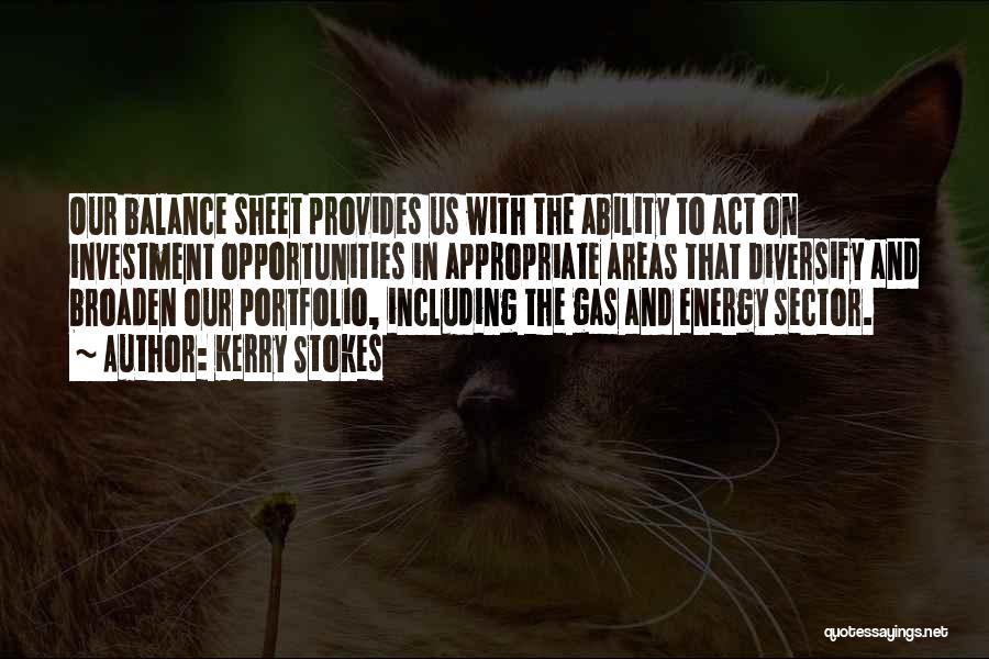 Energy Sector Quotes By Kerry Stokes