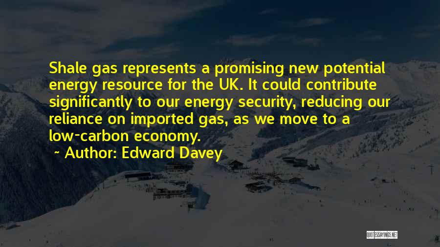 Energy Security Quotes By Edward Davey