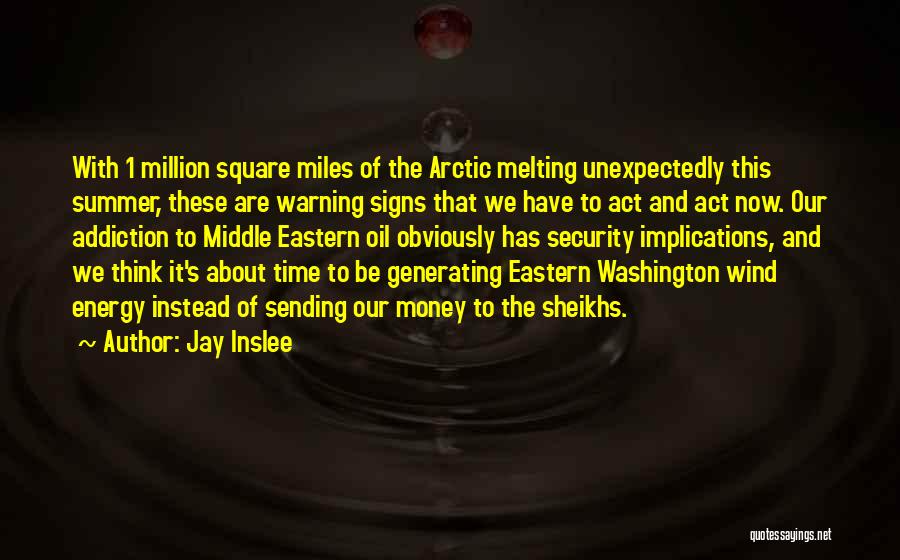 Energy Security Quotes By Jay Inslee