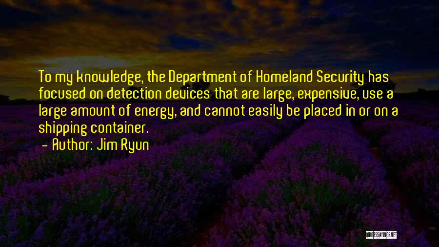 Energy Security Quotes By Jim Ryun